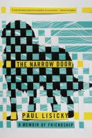 Book Jacket for: The narrow door : a memoir of friendship"