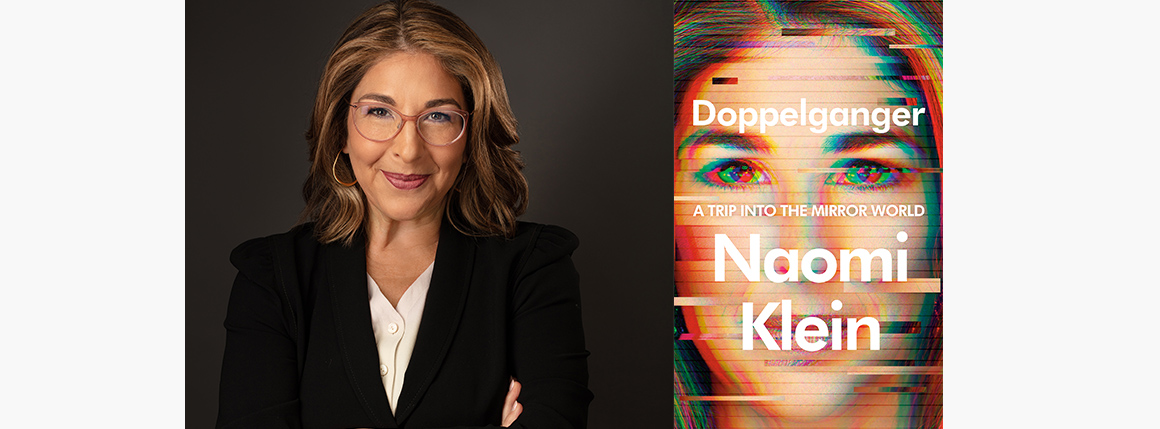 Doppelganger: Naomi Klein in conversation with Cory Doctorow - Library ...